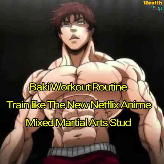 Yujiro Hanma Workout Routine: Train Like Yujiro Hanma From Baki - Health  Yogi